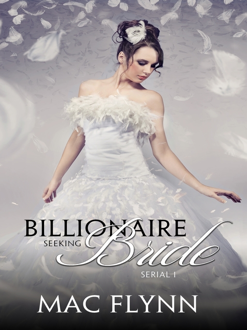 Title details for Billionaire Seeking Bride #1 (BBW Alpha Billionaire Romance) by Mac Flynn - Available
